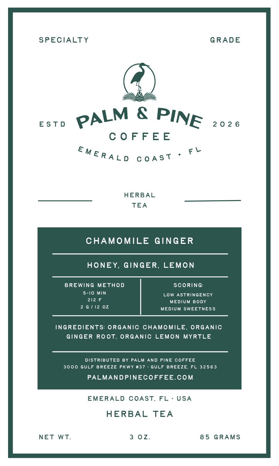 A flat product label for Palm & Pine Coffee Herbal Tea, Chamomile Ginger flavor, featuring a dark green and white design with text detailing the ingredients, brewing method, and specifications.