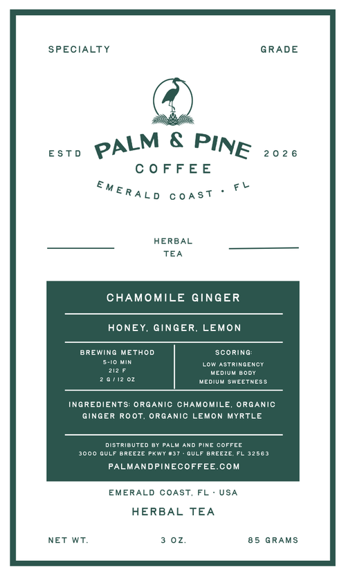 A flat product label for Palm & Pine Coffee Herbal Tea, Chamomile Ginger flavor, featuring a dark green and white design with text detailing the ingredients, brewing method, and specifications.