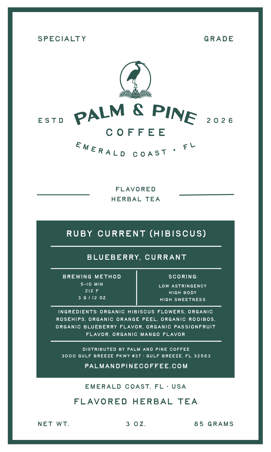 A flat product label for Palm & Pine Coffee's Ruby Current (Hibiscus) flavored herbal tea, featuring a clean white background with dark green text and a central dark green information box.