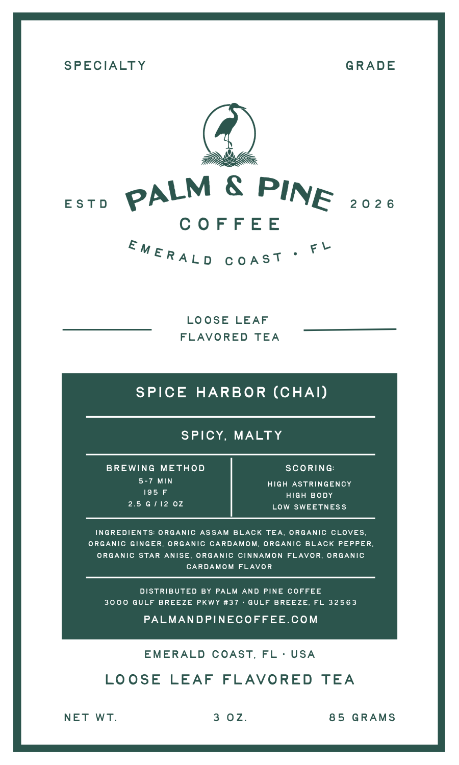 A flat, front-facing product label for Palm & Pine Coffee's Spice Harbor (Chai) loose leaf flavored tea. The label features a white background with dark green text and a dark green central information block detailing brewing method, scoring, ingredients, and distribution details.