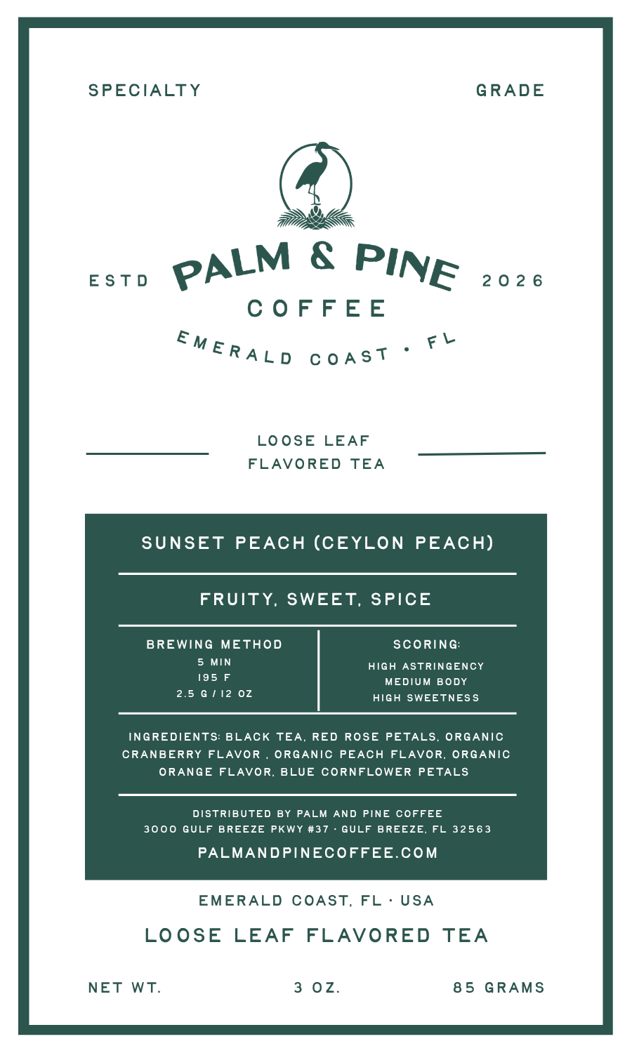 A flat, front-facing product label for Palm & Pine Coffee's 'Sunset Peach' loose leaf flavored tea. The label features a dark green central box with product details, brewed method, ingredients, and scoring, framed by a white background with dark green text and borders.
